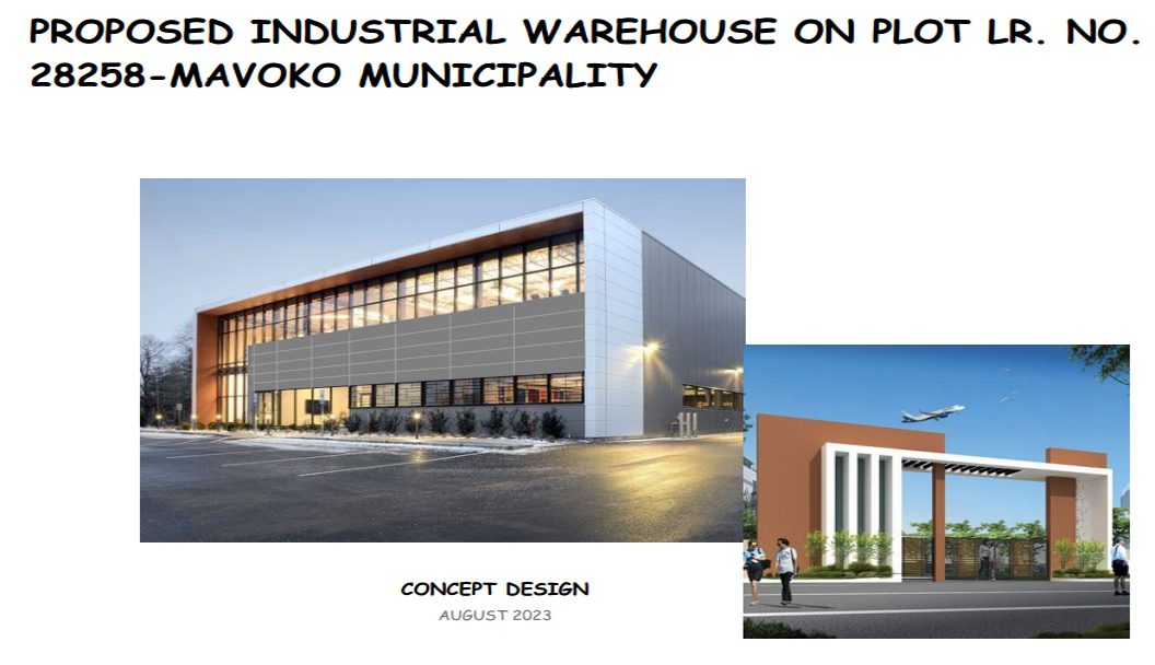 Proposed industrial warehouse concept design on plot LR. No. 28258, Mavoko Municipality
